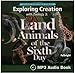 EXPLORING CREATION WITH ZOOLOGY 3: LAND ANIMALS OF THE SIXTH DAY AUDIO BOOK