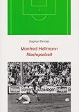nachspielzeit band  Manfred Hellmann: Nachspielzeit