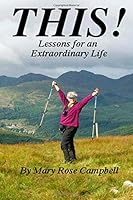 This!: Lessons for an Extraordinary Life 1500103713 Book Cover