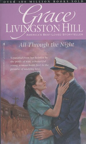 All Through the Night (Grace Livingston Hill #6)
