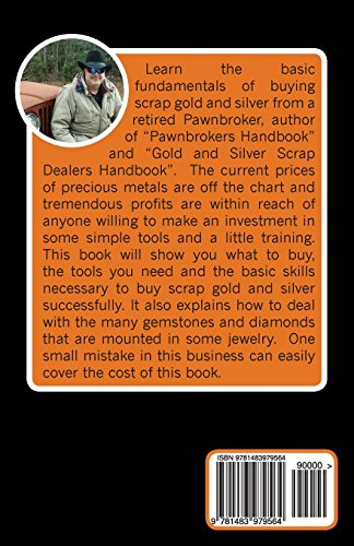 The Beginner's Guide To Gold And Silver Scrap: Basic Fundamentals For Buying Scrap Precious Metals #TOP1