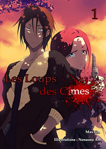 Les Loups des Cimes — Tome 1