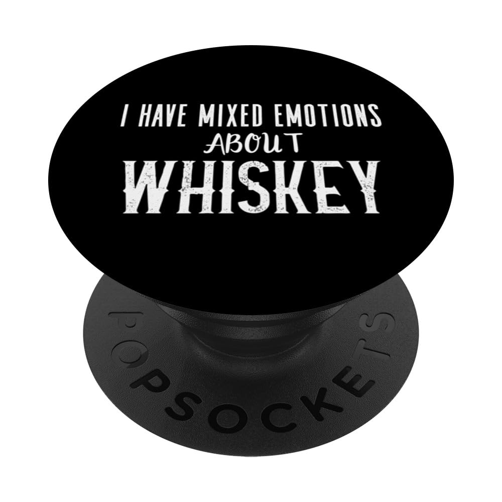 I Wonder if Whiskey Thinks About Me Too Mixed Emotions Drink PopSockets Swappable PopGrip, Black