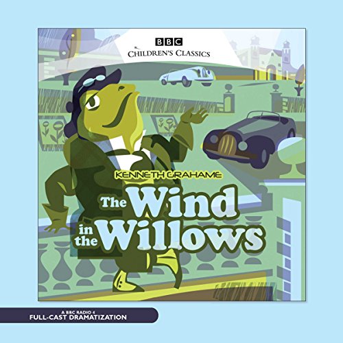 The Wind in the Willows (Audio Download): Kenneth Grahame, Alan Bennett
