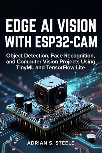 Edge AI Vision with ESP32-CAM : Object Detection, Face Recognition, and ...