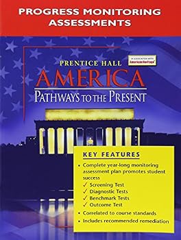 Progress Monitoring Assessments for Prentice Hall America (Pathways to the Present Modern American History)
