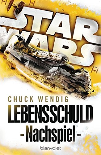 Star Wars™ - Nachspiel: Lebensschuld Star Wars™ - Nachspiel: Lebensschuld