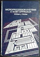 Microprocessors Systems: A 16 Bit Approach 0201119854 Book Cover