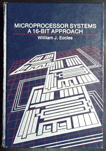Microprocessors Systems: A 16 Bit Approach 0201119854 Book Cover