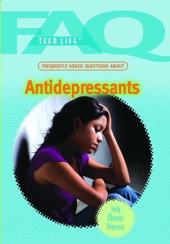 Frequently Asked Questions About Antidepressants (FAQ: Teen Life)      Library Binding – January 30, 2010
