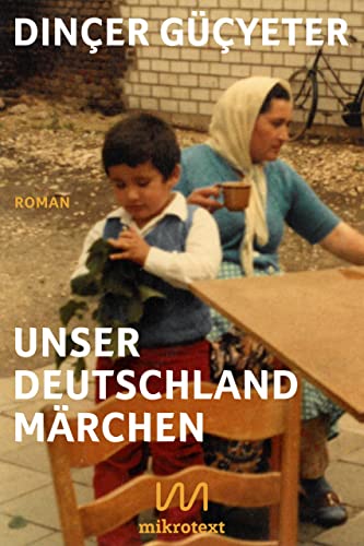 Unser Deutschlandmärchen: Roman (German Edition)