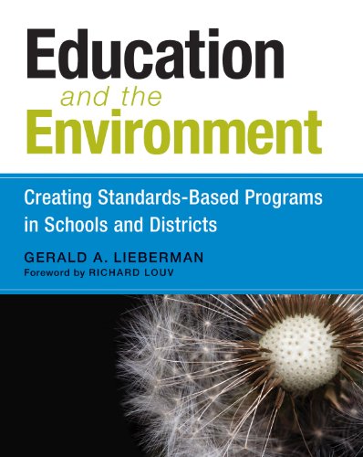 Education and the Environment: Creating Standards-Based Programs in Schools and Districts (English Edition)