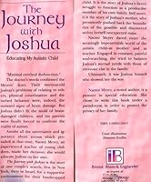 The journey with Joshua: Educating my autistic child 1560622563 Book Cover