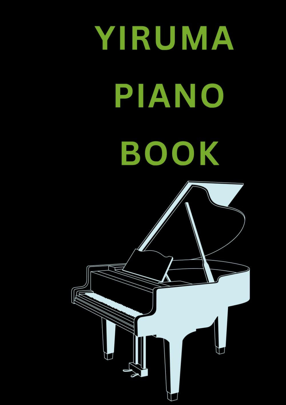 YIRUMA PIANO BOOK: selection of Yiruma's songs arranged for piano and keyboard