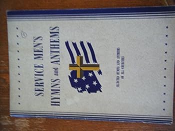 Service Men's Hymns and Anthems