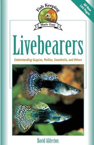 Buy Livebearers: Understanding Guppies, Mollies, Swordtails and Others — BookShops.in