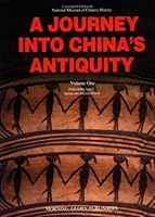 A Journey into China's Antiquity Volume 1 (Journey Into China's Antiquity) 7505404768 Book Cover