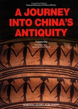Hardcover A Journey into China's Antiquity Volume 1 (Journey Into China's Antiquity) Book
