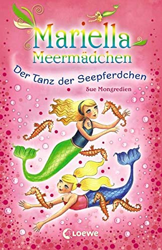 Mariella Meermädchen 07. Der Tanz der Seepferdchen...