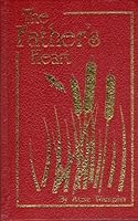 The Father's Heart 1560435259 Book Cover