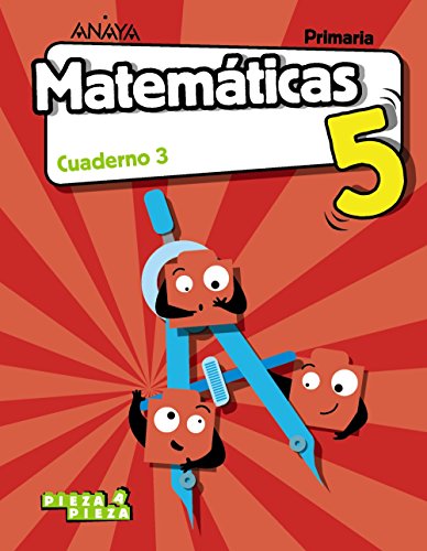 Matemáticas 5. Cuaderno 3. (Pieza a Pieza) - 9788469843604