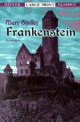 Frankenstein (Dover Large Print Classics)
