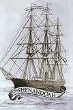 Used Book in Good Condition The Voyage Of The CSS Shenandoah: A Memorable Cruise