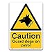 Cartello con scritta"Caution Guard dog on patrol", in vinile autoadesivo, formato A4, sicurezza e sicurezza CCTV
