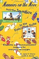 Manners On The Move: from the Sandbox to the Executive Suite 1542751314 Book Cover