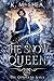 The Snow Queen: The Complete Saga: Books 1-3: Heart of Ice, Sacrifice, Snowflakes