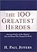 Produktbild The 100 Greatest Heroes