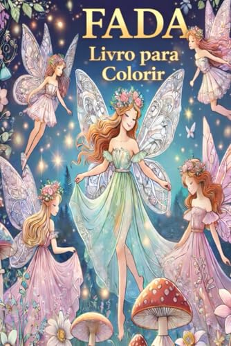 ivro de colorir Princesa e Fada para crianças: Meu primeiro grande livro com páginas educativas e simples de colorir de princesas e fadas para meninos ... todas as idades: Páginas de (Coloring Pages)