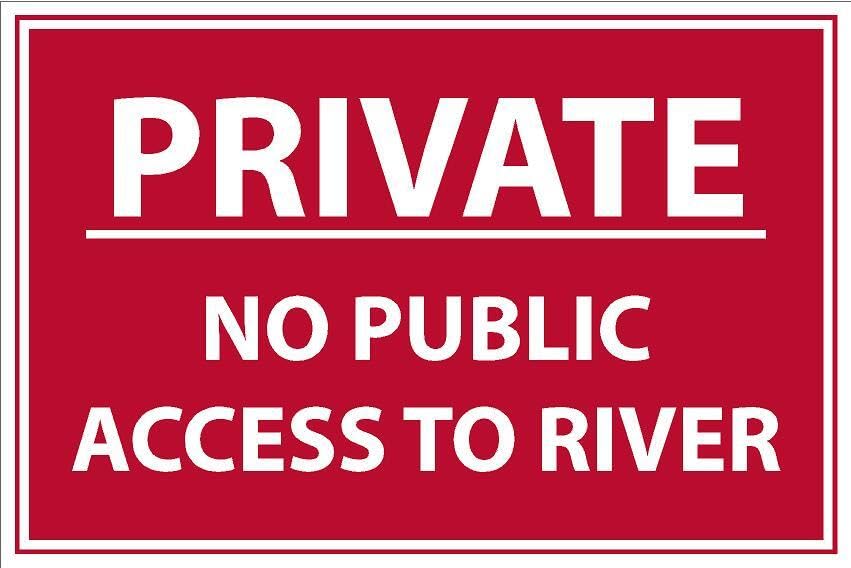 Private, no public access to river, safety sign - 1mm flexible Plastic sign (600mm x 400mm)
