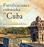  Fortificaciones coloniales en Cuba