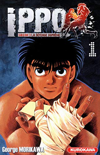Télécharger Ippo - saison 3, La défense suprême - tome 01 (01) PDF