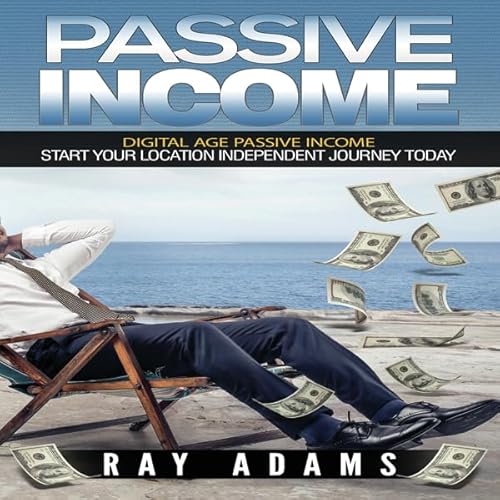 Passive Income Audiolivro Por Ray Adams capa