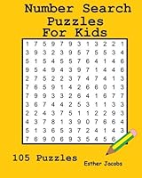 Number Search Puzzles For Kids: 105 Puzzles 1522823352 Book Cover