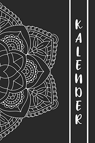 Kalender: Mandala Kalender für ein Jahr – Insgesamt 12 Mandalas zum Ausmalen (Gleitend für die Jahre 2020 und 2021). Mit Jahres-, Monatsübersicht und ... zwei Seiten I A5 I Softcover (German Edition)