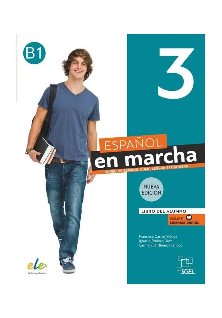 Espanol en marcha 3 - Libro del alumno + licencia digital. B1. Nueva edicion
