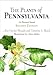 The Plants of Pennsylvania: An Illustrated Manual -  Rhoads, Ann Fowler, Hardcover