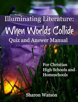 Paperback Illuminating Literature: When Worlds Collide, Quiz and Answer Manual Book