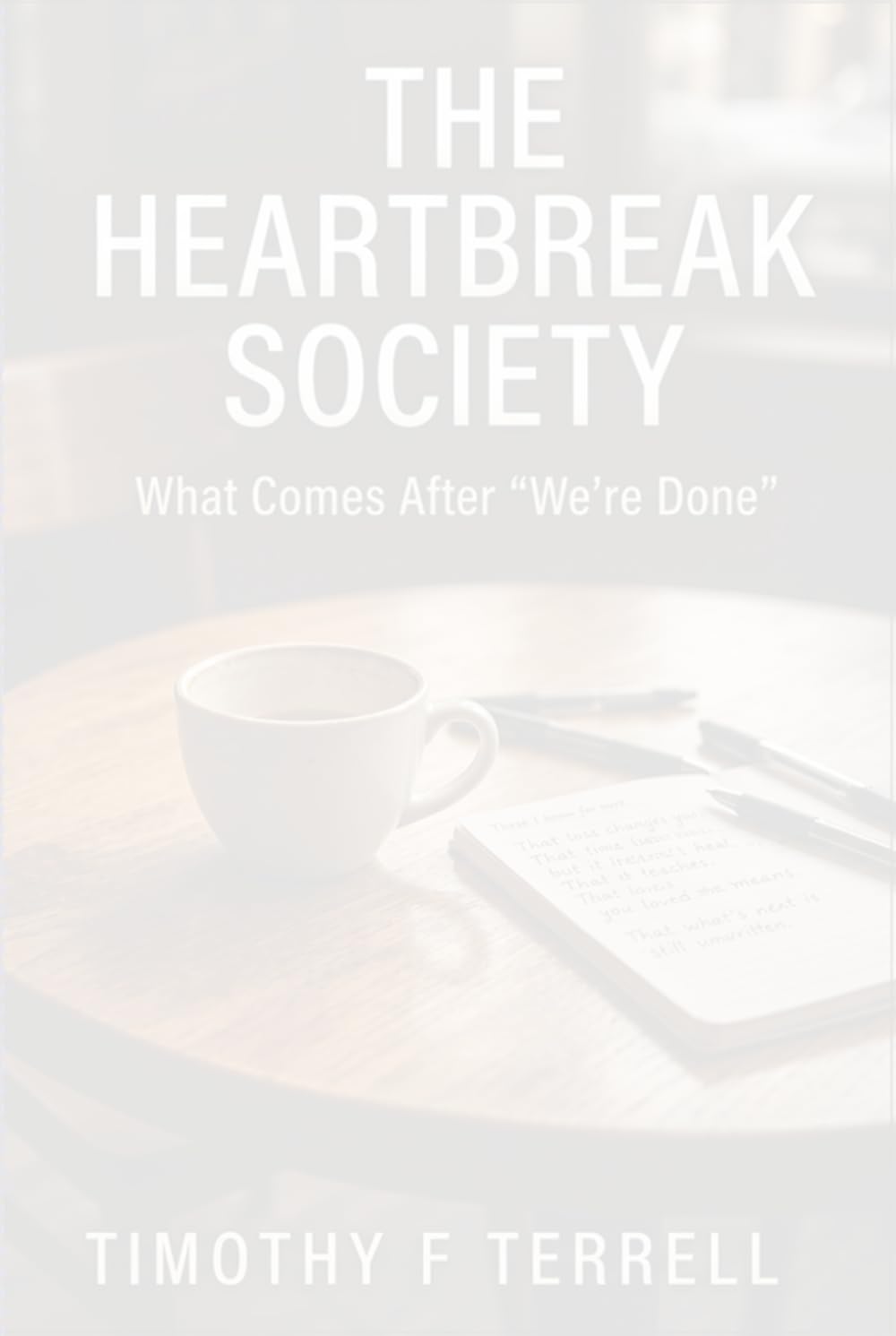 The Heartbreak Society: What Comes After "We're Done"
