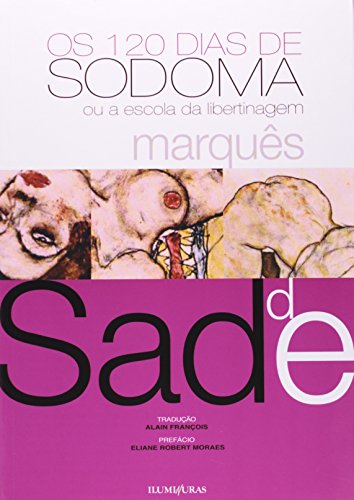 Os 120 dias de Sodoma: ou a escola da libertinagem