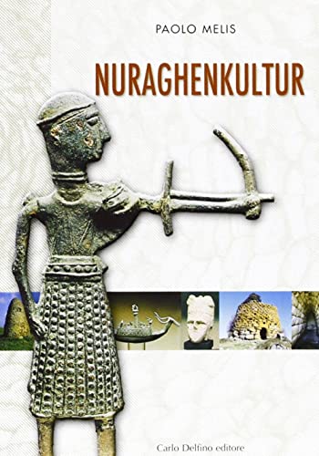 La civiltà nuragica. Ediz. tedes