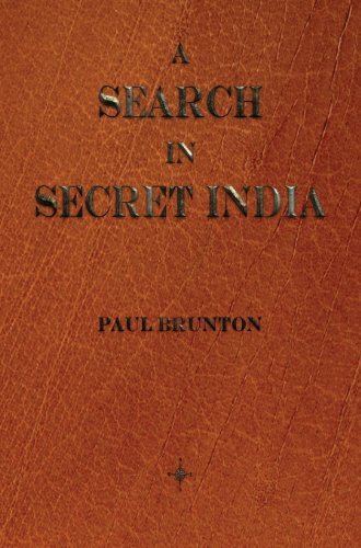 A Search in Secret India by Paul Brunton (2013-03-11)