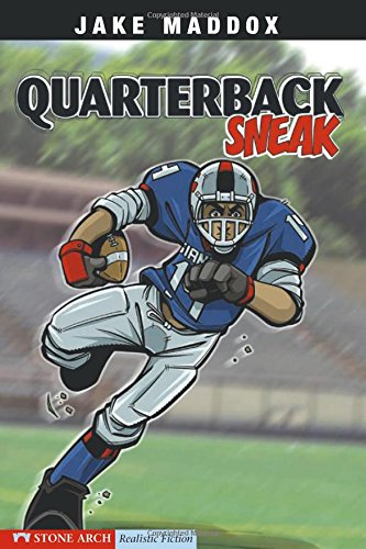 Quarterback Sneak (Jake Maddox Sports Stories) (Impact Books)