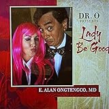 Dr. O Presents