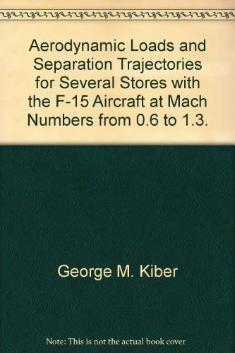 Aerodynamic Loads and Separation Trajectories for Several Stores with ...