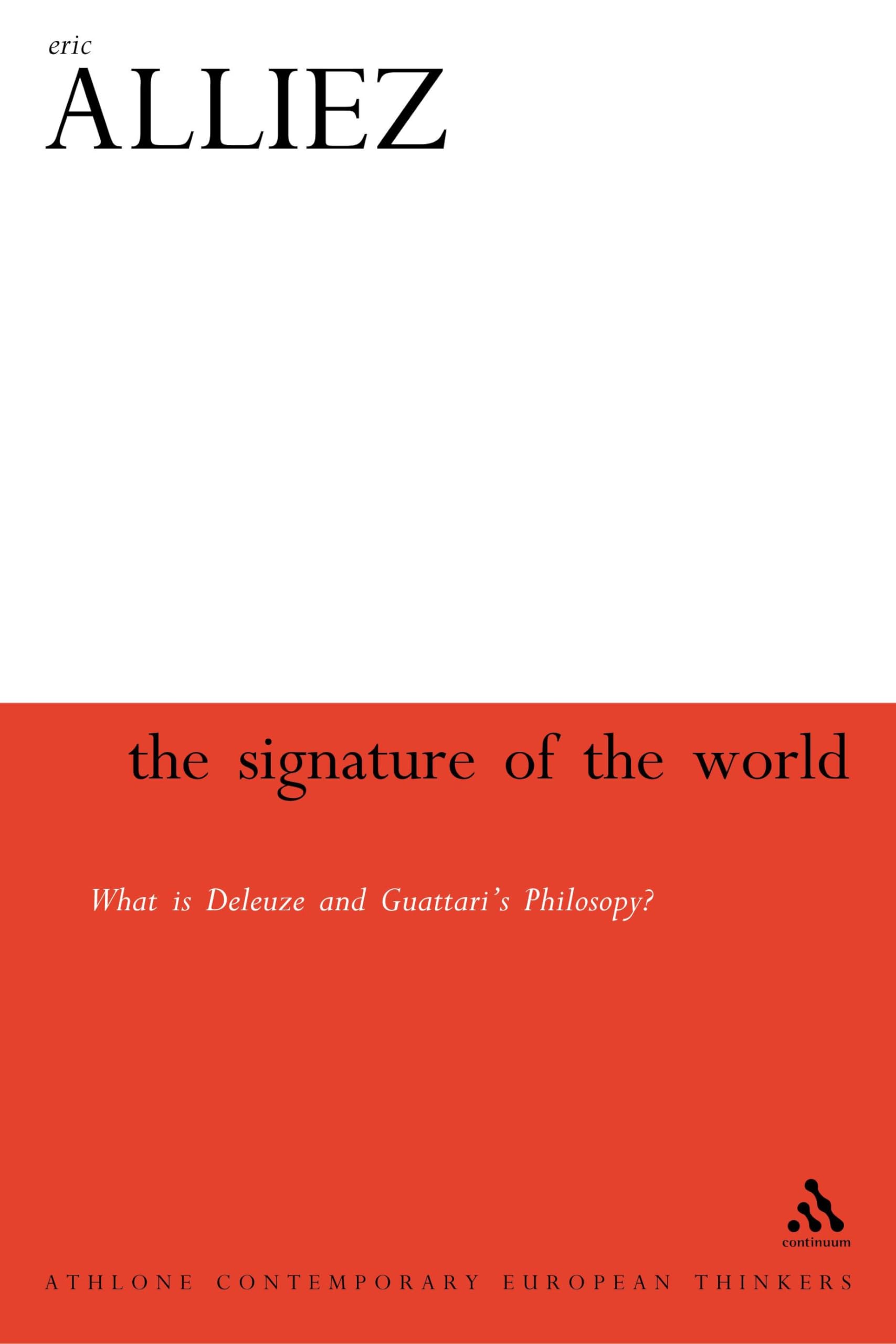 Buy The Signature of the World: What is Deleuze and Guattari's Philosophy? — BookShops.in