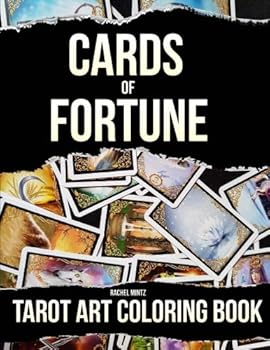 Cards of Fortune - Tarot Art Coloring Book: Mystical Fantasy Illustrations of Gothic Occult Figures for Adults
